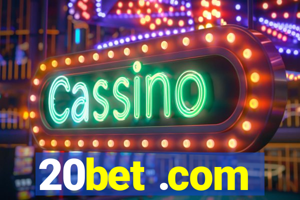 20bet .com